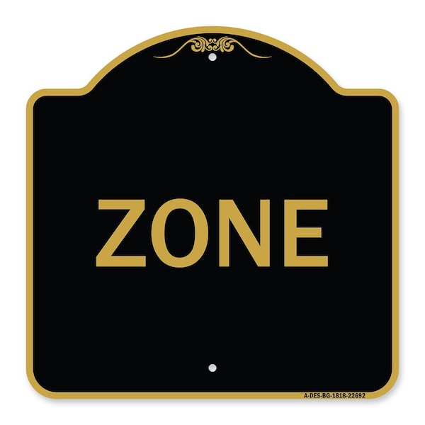 Signmission Designer Series Sign-Zone, Black & Gold Aluminum Architectural Sign, 18" x 18", BG-1818-22692 A-DES-BG-1818-22692 - main